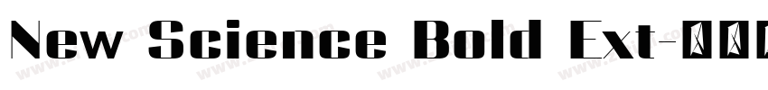 New Science Bold Ext字体转换 New Science Bold Ext字体转换